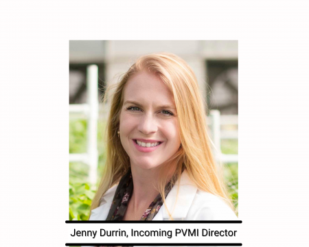 Dr. Jenny Durrin, Incoming PVMI Director